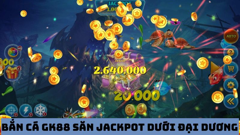 Săn cá jackpot thành công thành thợ săn chuyên nghiệp 