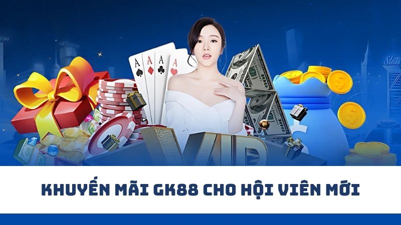 Ưu đãi dành tặng cho hội viên mới đăng ký tài khoản game